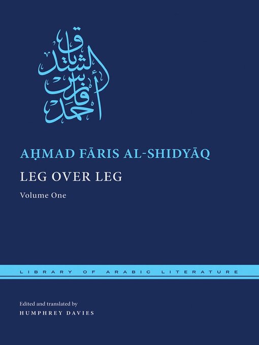 Title details for Leg over Leg by Aḥmad Fāris al-Shidyāq - Available